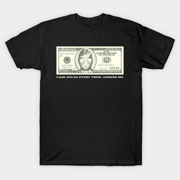 Method Man Cash Rules - 100 T-Shirt by cl0udy1